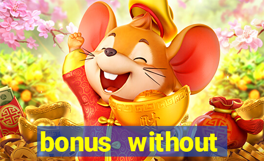 bonus without deposit betting