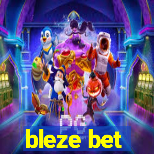 bleze bet