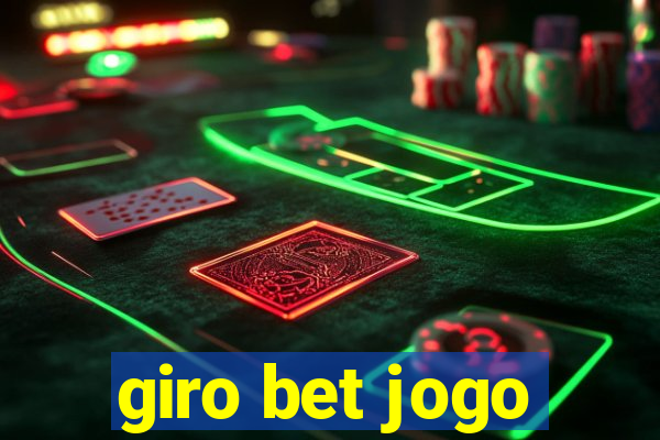 giro bet jogo