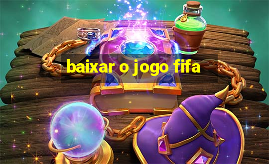 baixar o jogo fifa