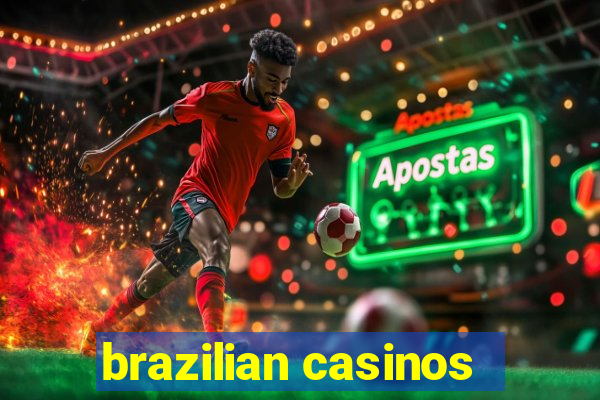 brazilian casinos