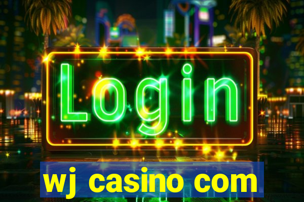 wj casino com