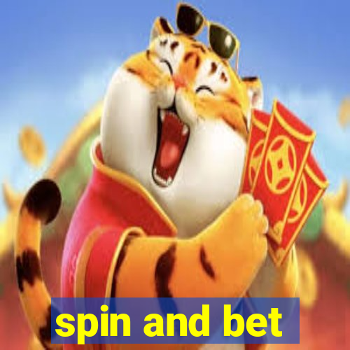 spin and bet