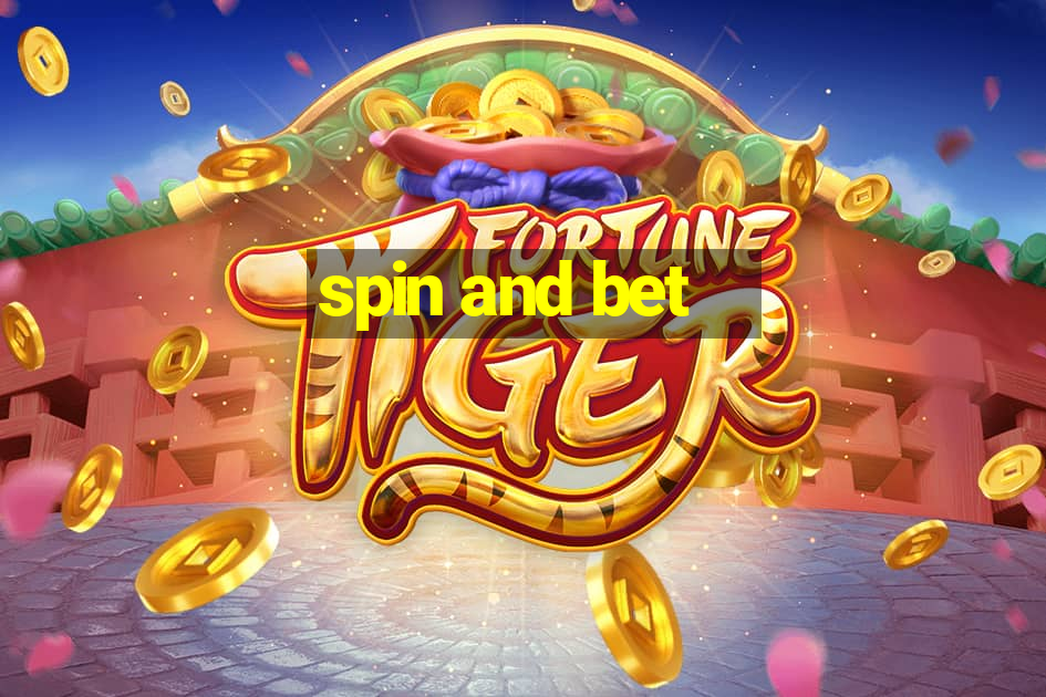 spin and bet