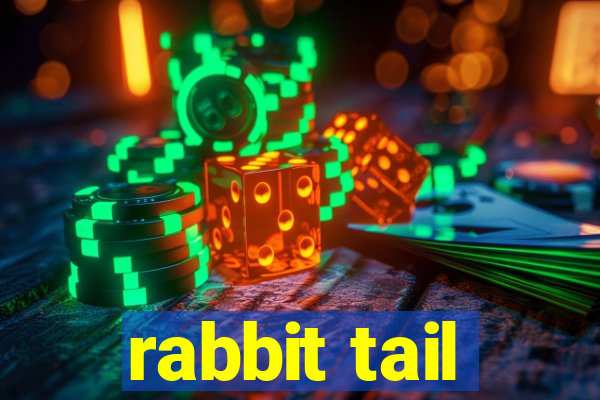 rabbit tail