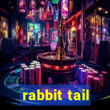 rabbit tail