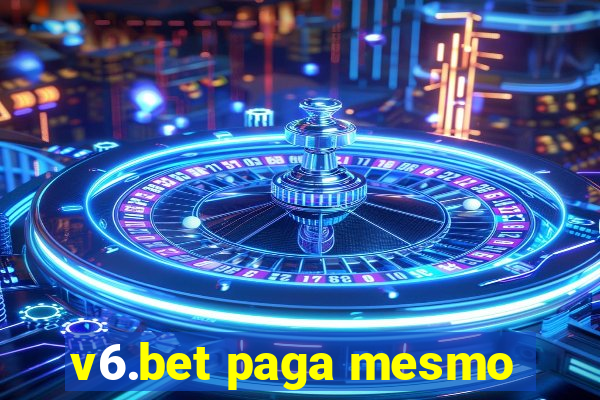 v6.bet paga mesmo