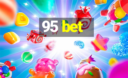 95 bet