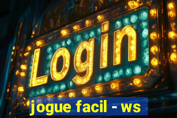 jogue facil - ws