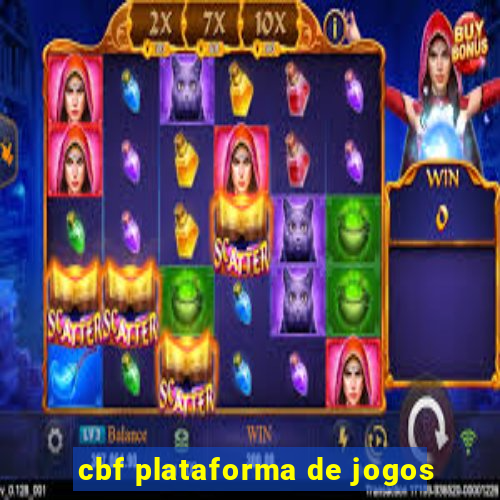 cbf plataforma de jogos