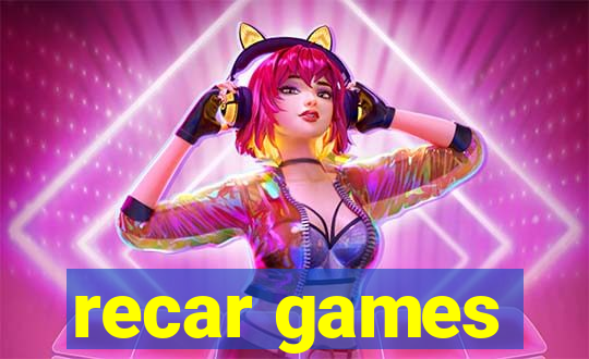 recar games