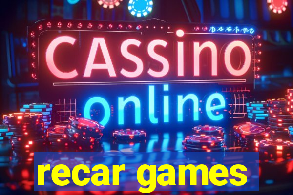 recar games