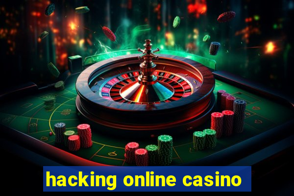 hacking online casino