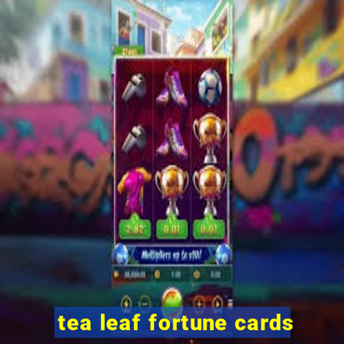 tea leaf fortune cards