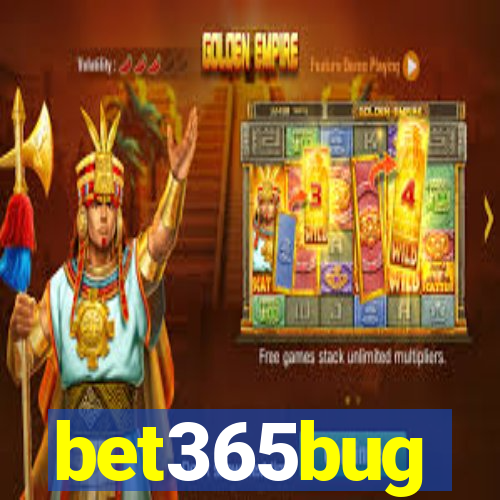 bet365bug