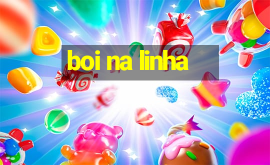 boi na linha