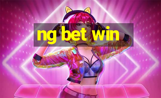 ng bet win