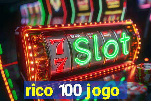 rico 100 jogo