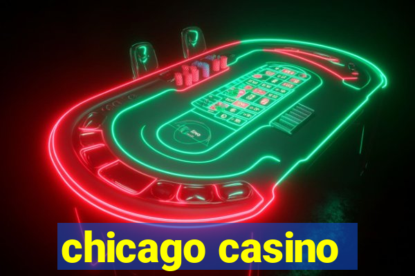 chicago casino