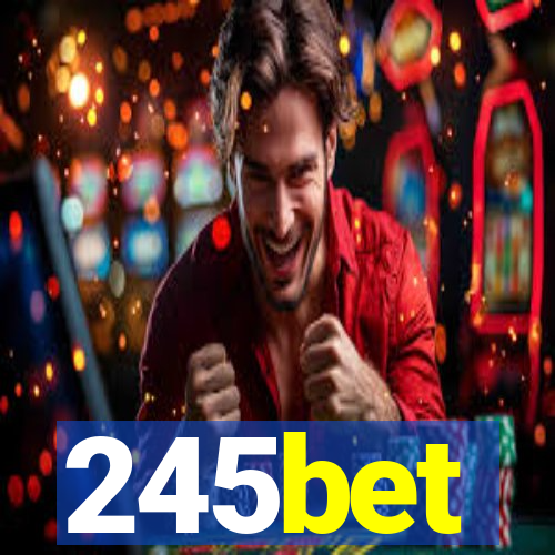 245bet