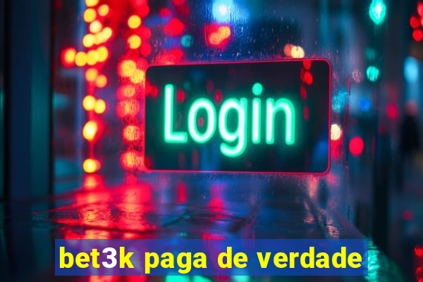 bet3k paga de verdade