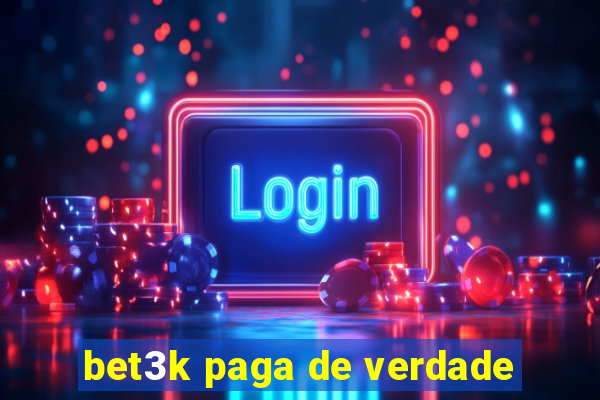 bet3k paga de verdade