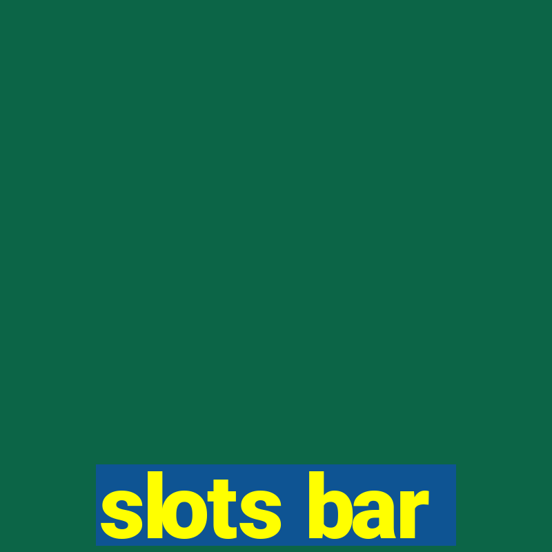 slots bar