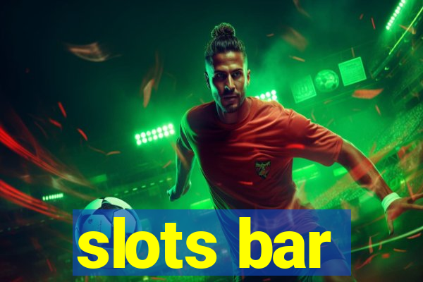 slots bar