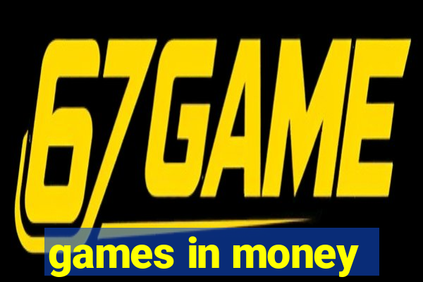 games in money