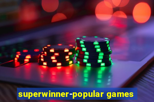 superwinner-popular games