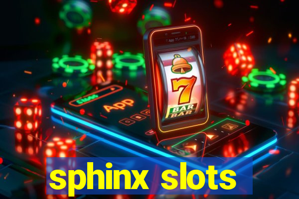 sphinx slots