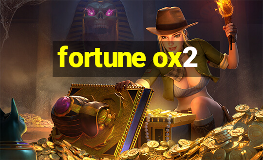 fortune ox2