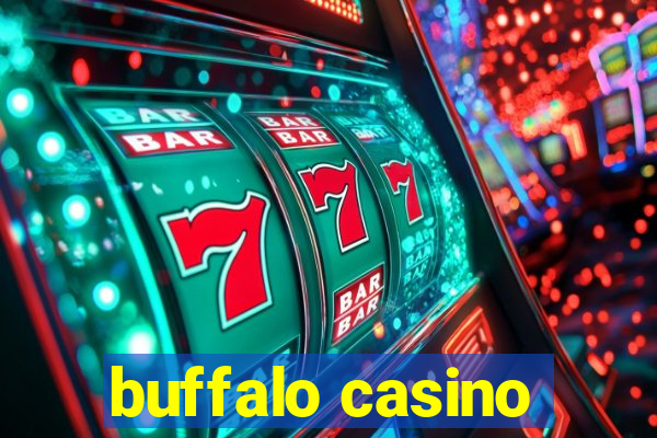 buffalo casino