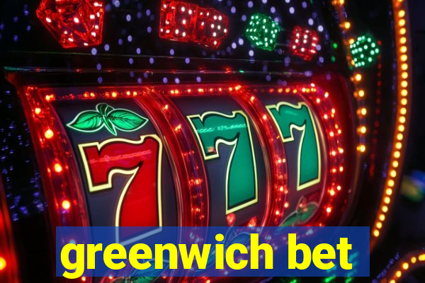 greenwich bet