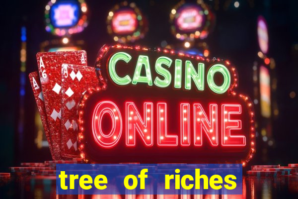 tree of riches slot machine