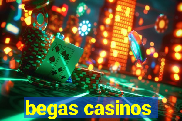 begas casinos