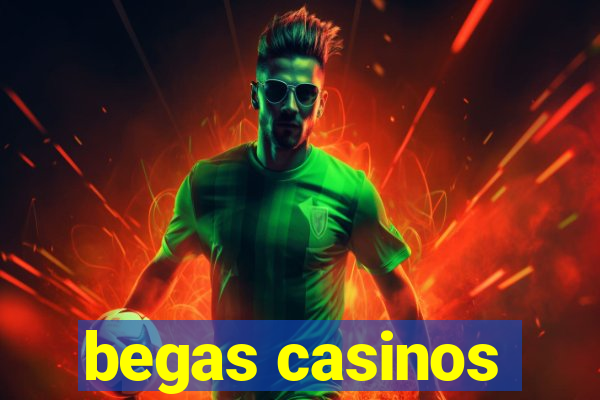 begas casinos