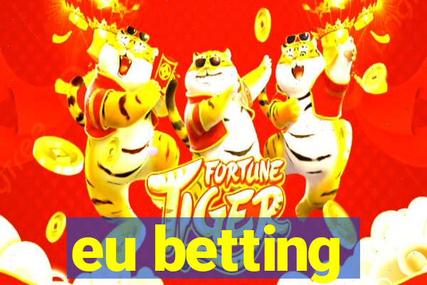 eu betting