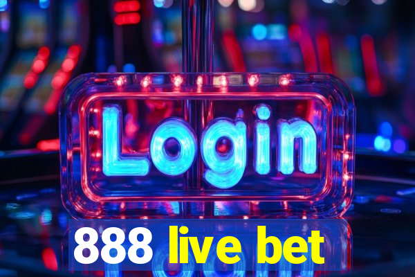 888 live bet