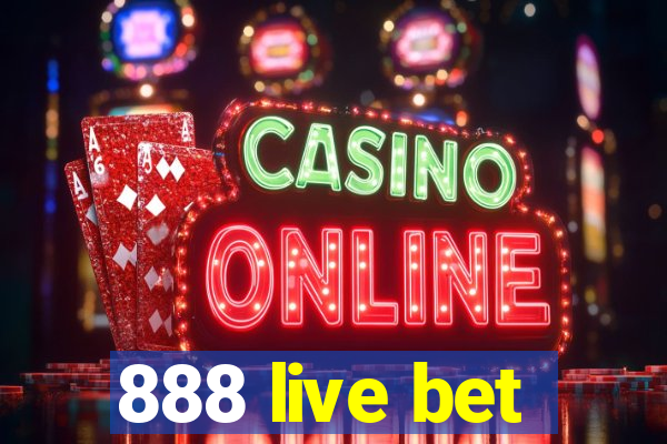 888 live bet