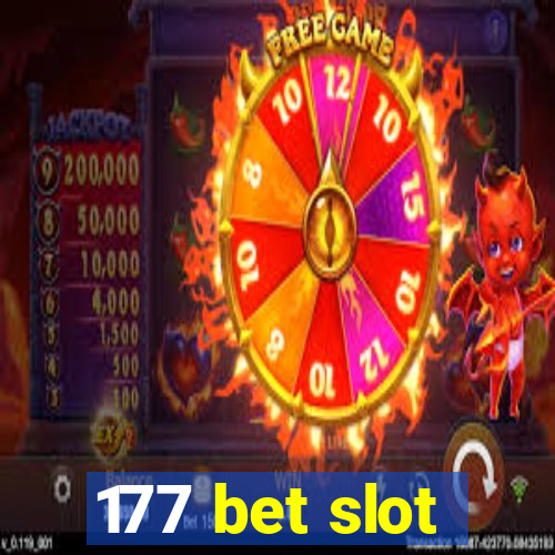 177 bet slot