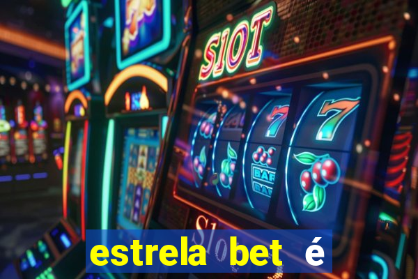 estrela bet é regulamentada no brasil