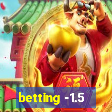 betting -1.5