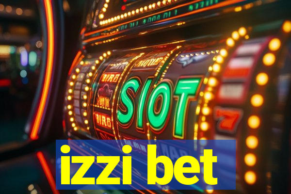 izzi bet