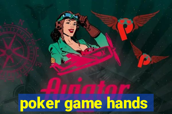 poker game hands