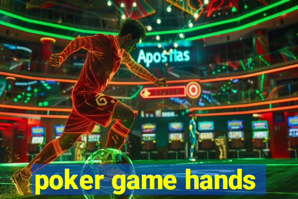 poker game hands