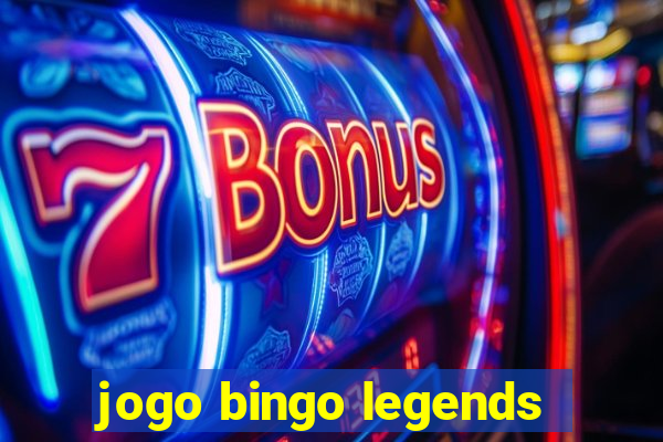 jogo bingo legends