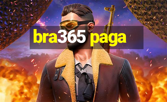 bra365 paga