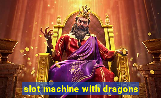 slot machine with dragons