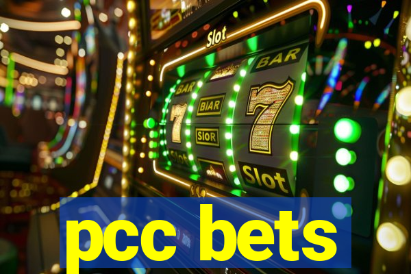 pcc bets